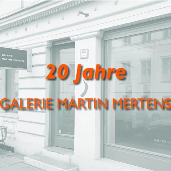 20 Jahre Galerie Martin Mertens